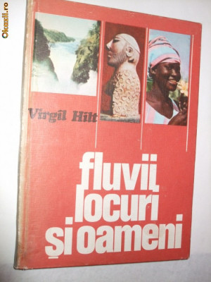 FLUVII, LOCURI, SI OAMENI - Virgil Hilt (dedicatie-autograf) - 1976 foto