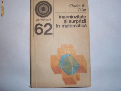 Ingeniozitate si surpriza in matematica,Charles W.Trigg, foto