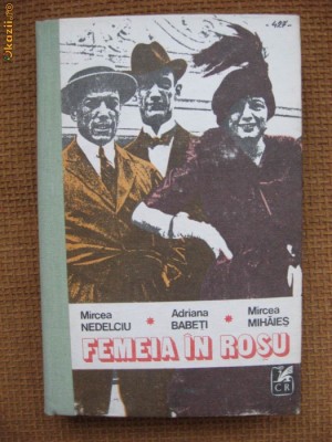 M. Nedelciu, A. Babeti, M. Mihaies - Femeia in rosu foto