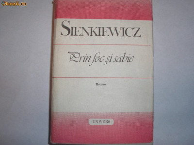 SIENKIEWICZ Prin foc si sabie,g1 foto