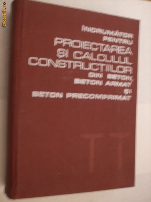 Indrumator pentru PROIECTAREA SI CALCULUL CONSTRUCTIILOR - Radu Agent - 1978 foto