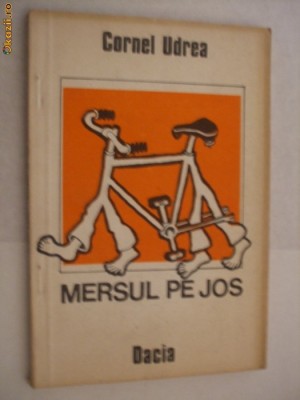 MERSUL PE JOS - CORNEL UDREA - Mihai Bacociu (ilustratii) - Dacia, 1988 foto