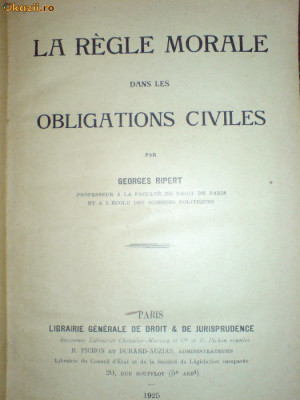 G. Ripert, La regle morale dans les obligations civiles, prima editie, 1925 foto