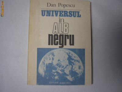 Universul in alb si negru Dan Popescu,g2 foto