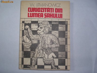 B W. Litmanowicz - Curiozitati din lumea sahului foto