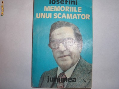 IOSEFINI - MEMORIILE UNUI SCAMATOR,r14 foto