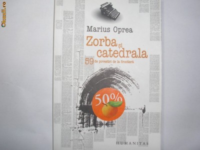 Zorba si Catedrala - Marius Oprea,g5 foto