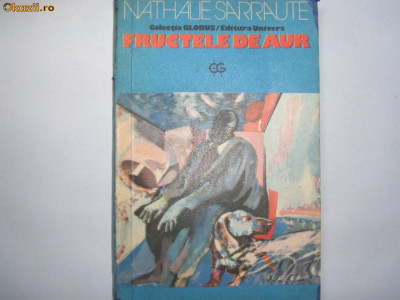 Nathalie Sarraute FRUCTELE DE AUR,h2 foto