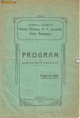 Programul turneului artistic F. Florescu,N.P.Ciucurete,V.Antonescu - Braila,1915 foto