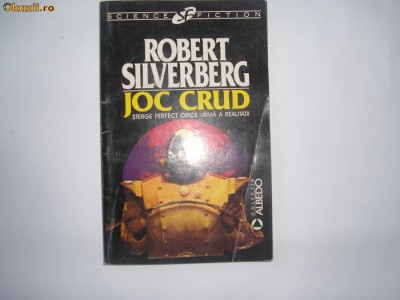 ROBERT SILVERBERG - JOC CRUD ( SF ),s1,M7 foto