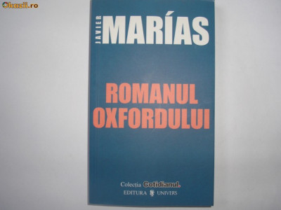 Javier Marias - Romanul Oxfordului,RF10/2 foto