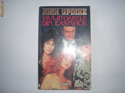 JOHN UPDIKE - VRAJITOARELE DIN EASTWICK RF21/0 foto