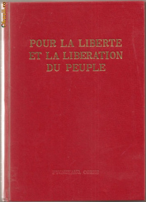 (C794) POUR LA LIBERTE ET LA LIBERATION DU PEUPLE, EDITIONS EN LANGUES ETRANGERS, PYONGYANG, COREE, 1979 foto