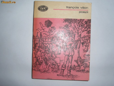 FRANCOIS VILLON - POEZII RF21/0 foto