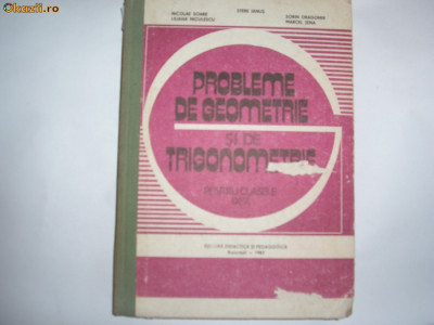 Probleme de geometrie si trigonometrie Nicolae Soare,Stere Ianus,Marcel Tena,15 foto