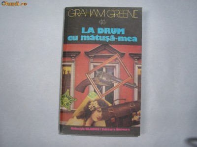 GRAHAM GREENE - LA DRUM CU MATUSA-MEA R21 foto