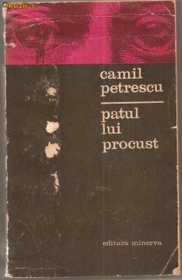 (C867) PATUL LUI PROCUST DE CAMIL PETRESCU, EDITURA MINERVA, BUCURESTI, 1976 foto