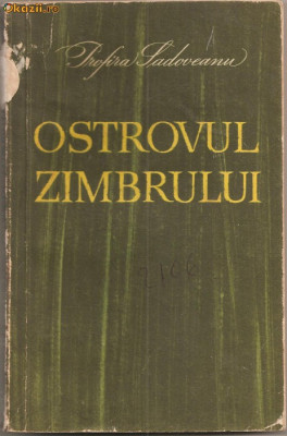 (C874) OSTROVUL ZIMBRULUI DE PROFIRA SADOVEANU, EDITURA TINERETULUI, BUCURESTI, 1966, EDITIA A II-A foto