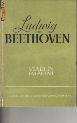 Ludwig van Beethoven - Viata in imagini foto