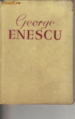 Andrei Tudor - George Enescu - Viata in imegini foto