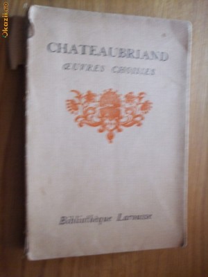 CHATEAUBRIAND - OEUVRES CHOISIES - Volumul 2 - 208 p. cinq gravures foto