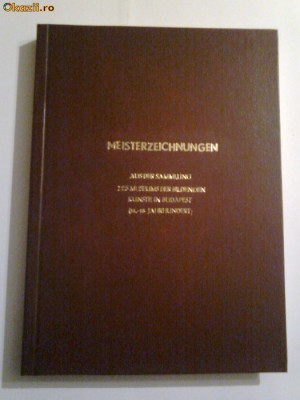 ALBUM MEISTERZEICHNUNGEN AUS DER SAMMLUNG DES MUSEUMS DER BILDENDEN KUNSTE IN BUDAPEST ( 14 - 18 JAHRHUNDERT ) - 109 DESENE foto