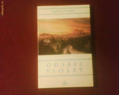 Anghelos Terzakis Orasul violet foto