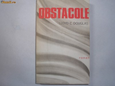 Obstacole - LLOYD C. DOUGLAS foto