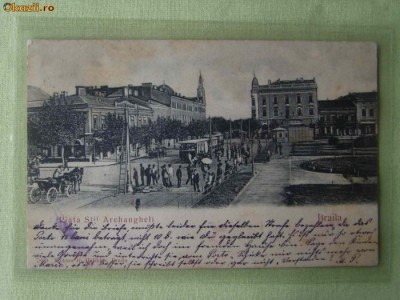 BRAILA - Piata Stii.Archangheli - 1907 foto