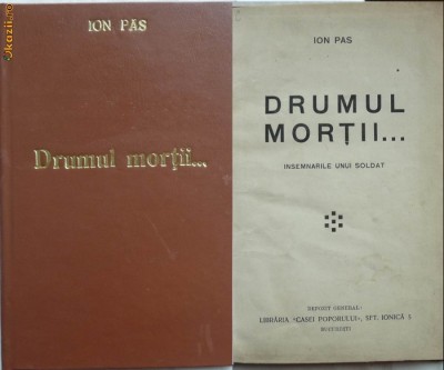 Ion Pas , Drumul mortii ; Amintiri de pe front , interbelica , editia 1 foto