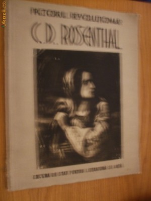 C. D. ROSENTHAL - PICTORUL REVOLUTIONAR 1820 - 1851 foto