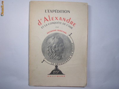 L&amp;#039;expedition d&amp;#039;Alexandre et la conquete de l&amp;#039;Asie Raymond Bugard,Gallimard ,1937 foto