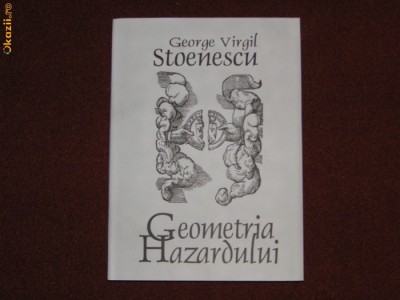 George Virgil Stoenescu - Geometria Hazardului foto