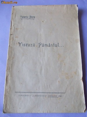 VALERIU BORA - VISEAZA PAMANTUL , ORASTIE , 1920 , AUTOGRAF !!! foto