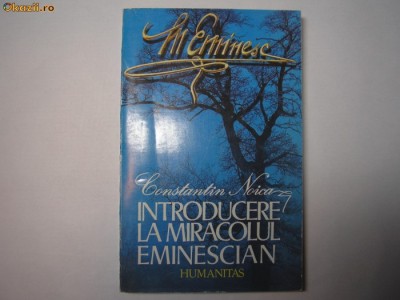 Constantin Noica - Introducere la miracolul eminescian R21 foto