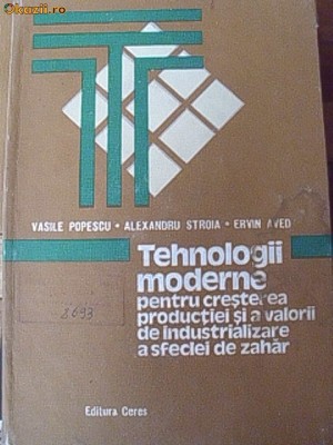 TEHNOLOGII MODERNE PENTRU CRESTEREA PRODUCTIEI SI A VALORII DE INDUSTRIALIZARE A SFECLEI DE ZAHAR foto