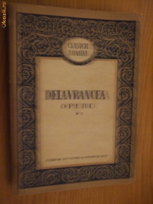 BARBU ST. DELAVRANCEA - Opere I - Sultanica; Trubadurul; Parazitii; Hagi Tudose foto