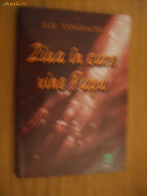 ILIE TANASACHE (autograf) - Ziua in care vine Papa - Editura Eminescu, 2002 foto