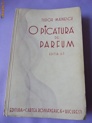 TUDOR MAINESCU - O PICATURA DE PARFUM , 1929 , AUTOGRAF !!! foto