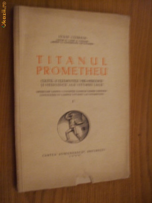 TITANUL PROMETHEU - Istoriei lui Prometheu - Ioan Coman (autograf) - 1935 foto