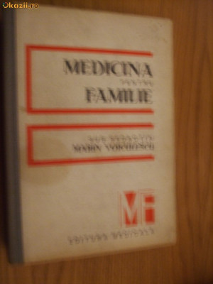 MEDICINA PENTRU FAMILIE - Marin Voiculescu - Editura Medicala, 1986, 768 p. foto