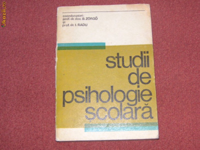 Studii de psihologie scolara - B. Zorgo I. Radu foto
