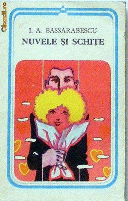 Nuvele si schite I.A. Bassarabescu foto