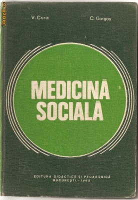 (C944) MEDICINA SOCIALA DE V. COROI SI C. GORGOS, EDP, BUCURESTI, 1980 foto