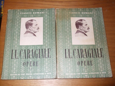 I. L. CARAGIALE Opere - 2 Vol. Teatru si Nuvele; Momente si Schite - 1952 foto