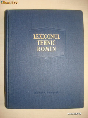 LEXICONUL TEHNIC ROMAN volumul 3 (1958, editie cartonata) foto