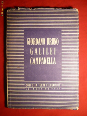 Texte Filozofice - G.Bruno , Galilei , Campanella -ed. 1951 foto