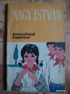 POVESTIND COPIILOR - NAGY ISTVAN - carte pentru copii foto