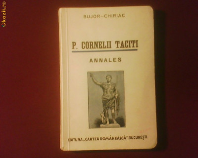 A.I. Bujor Fr. Chiriac P.Cornelii Taciti Annales. Text latin comentat foto