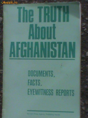 The truth about Afghanistan ,Documents,facts,eyewitness reports foto